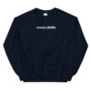 Every Child Sweatshirt - Image 3